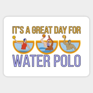 It's a Great Day For Water Polo Sticker